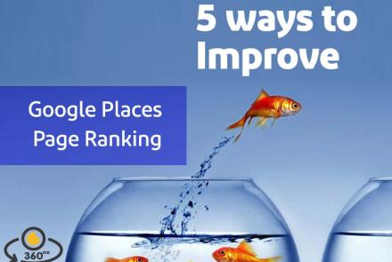 5 Ways To Improve Google Places Page Ranking